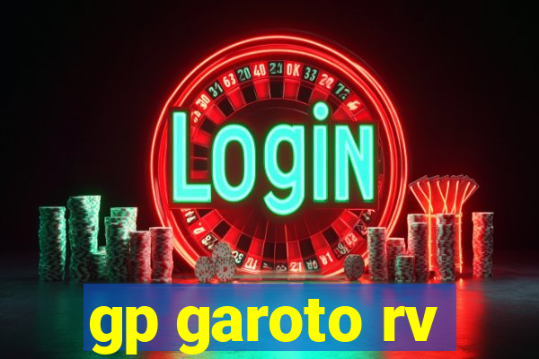 gp garoto rv